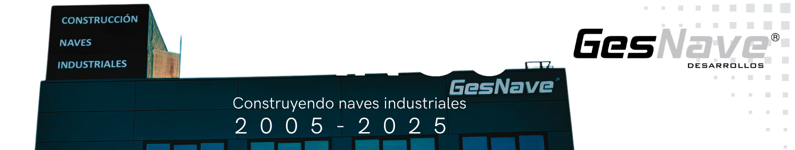 20 AÑOS Construyendo naves industriales